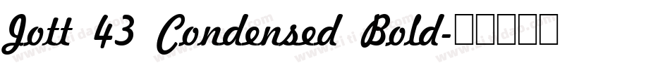 Jott 43 Condensed Bold字体转换